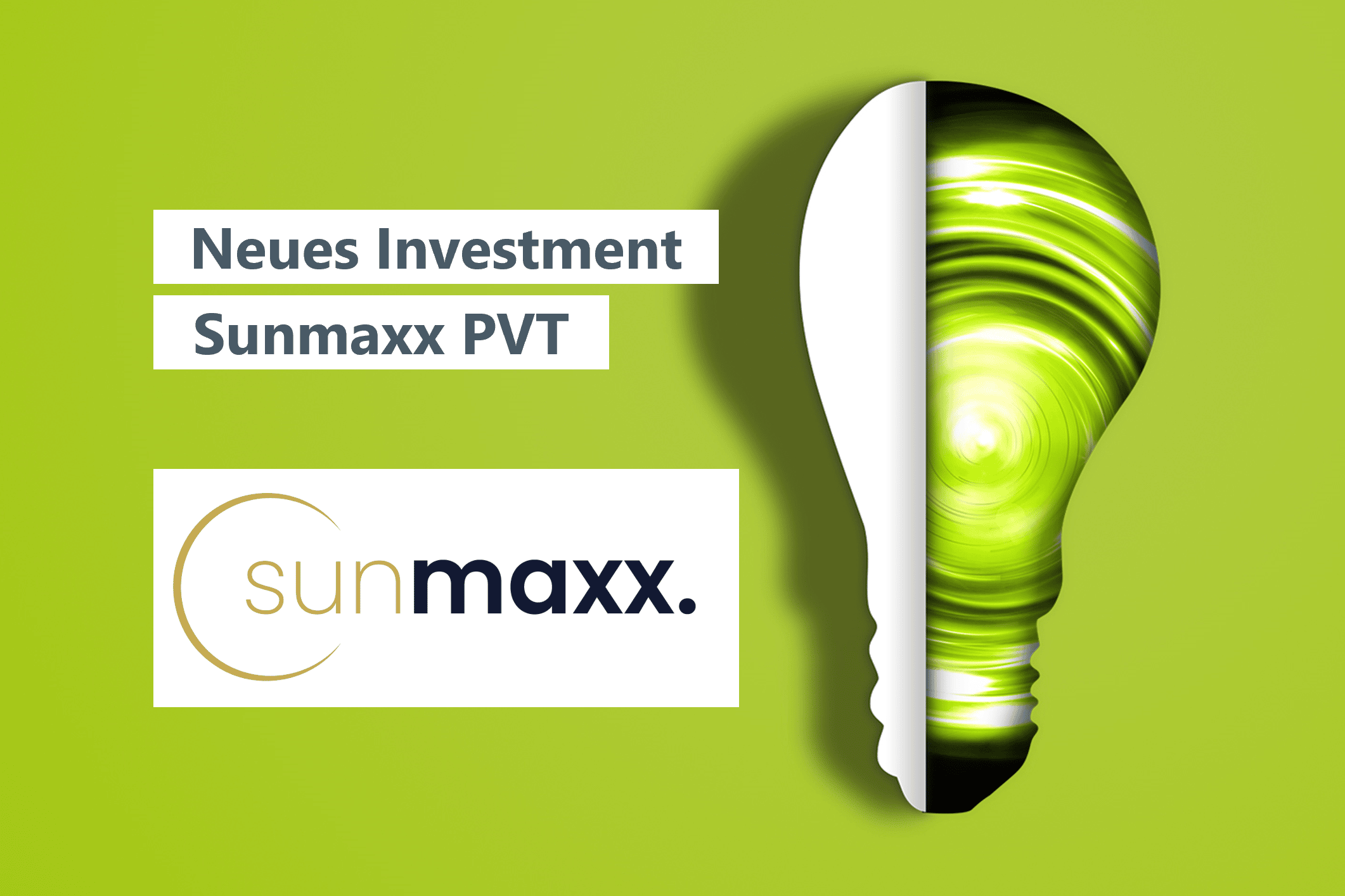 Neues Investment: Sunmaxx PVT GmbH